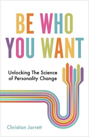 Jarrett, C: Be Who You Want de Christian Jarrett