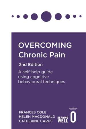 Overcoming Chronic Pain 2nd Edition de Catherine Carus