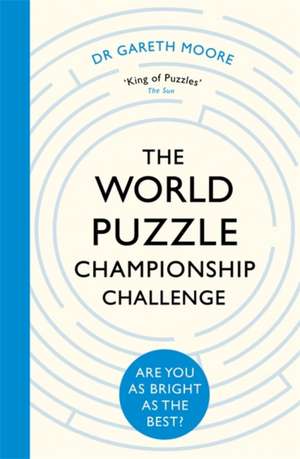 The World Puzzle Championship Challenge de Gareth Moore