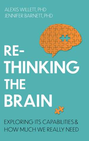 Rethinking the Brain de Alexis Willett