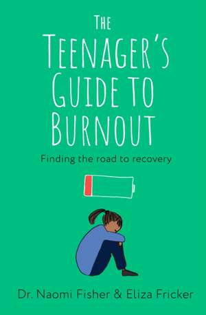 The Teenager's Guide to Burnout de Fisher