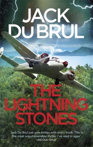 The Lightning Stones de Jack Du Brul