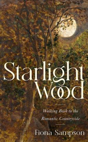 Starlight Wood de Fiona Sampson