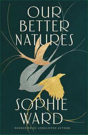 Our Better Natures de Sophie Ward