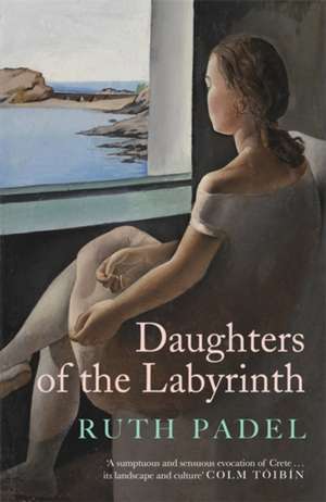 Daughters of The Labyrinth de Ruth Padel