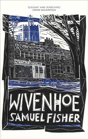 Wivenhoe de Samuel Fisher