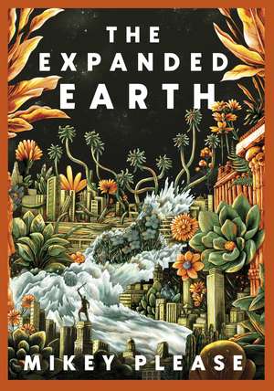 The Expanded Earth: A TOP TEN TIMES BESTSELLER de Mikey Please