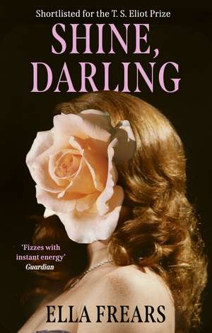 Shine, Darling de Ella Frears