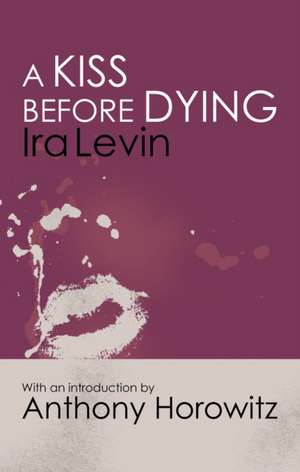 Kiss Before Dying de Ira Levin