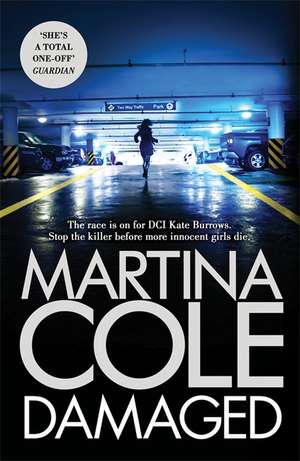 Cole, M: Damaged de Martina Cole