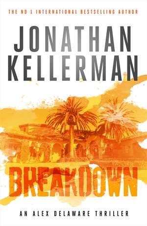 Breakdown (Alex Delaware series, Book 31) de Jonathan Kellerman