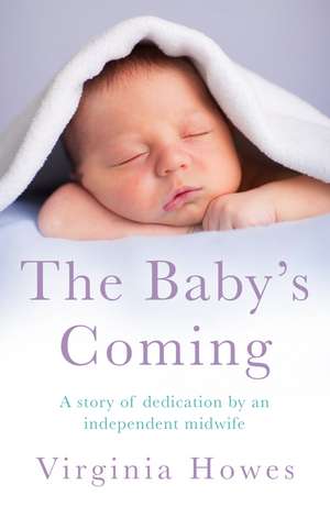 The Baby's Coming de Virginia Howes