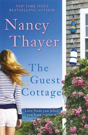 The Guest Cottage de Nancy Thayer