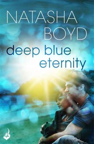 Deep Blue Eternity de Natasha Boyd