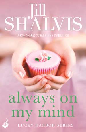 Always On My Mind de Jill Shalvis