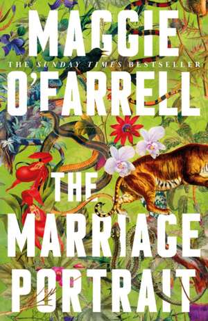 The Marriage Portrait de Maggie O'Farrell