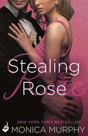 Stealing Rose: The Fowler Sisters 2 de Monica Murphy