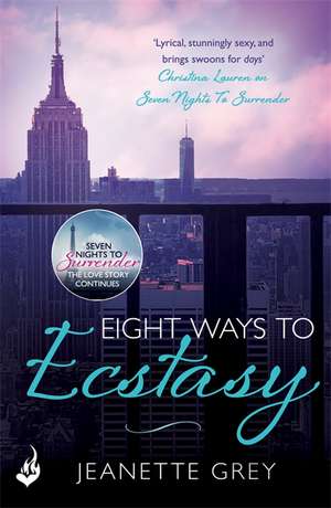 Grey, J: Eight Ways To Ecstasy: Art of Passion 2 de Jeanette Grey