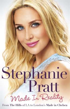 Made in Reality de Stephanie Pratt