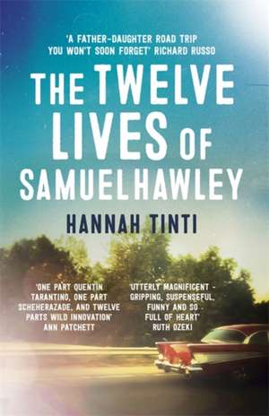 The Twelve Lives of Samuel Hawley de Hannah Tinti