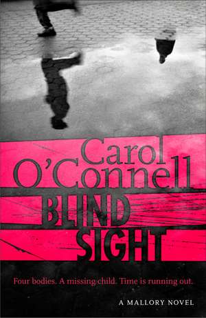 Blind Sight: Kathy Mallory 12 de Carol O'Connell