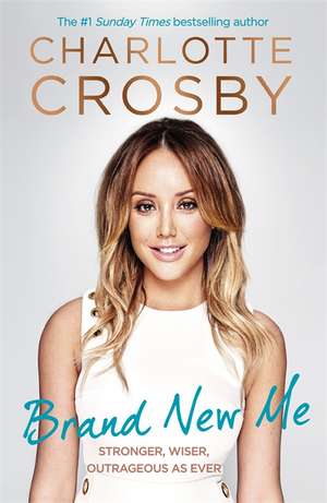 Crosby, C: Brand New Me de Charlotte Crosby