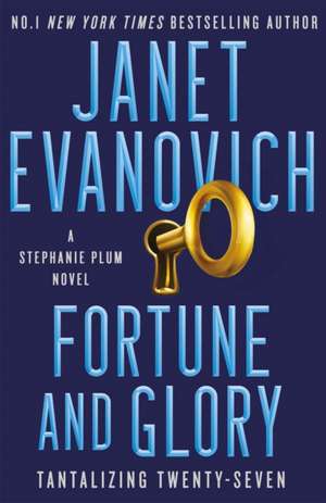 Fortune and Glory: The No. 1 New York Times bestseller! (Stephanie Plum 27) 27)