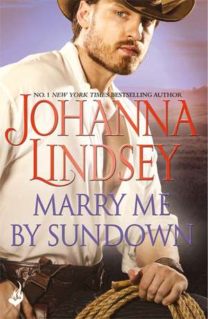 Marry Me By Sundown de Johanna Lindsey