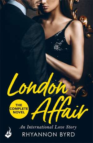 Byrd, R: London Affair de Rhyannon (Author) Byrd