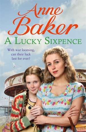 A Lucky Sixpence de Anne Baker