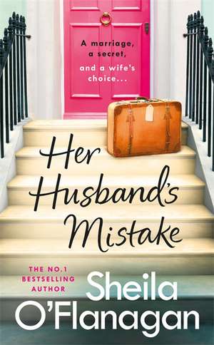 Her Husband's Mistake de Sheila O'Flanagan