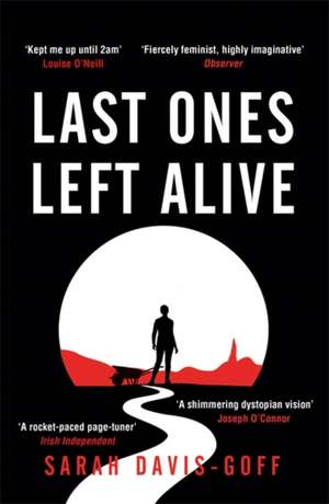 Last Ones Left Alive de Sarah Davis-Goff