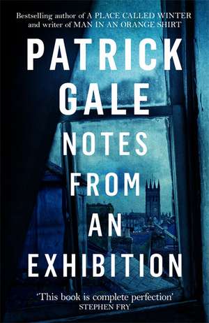 Notes from an Exhibition de Patrick Gale