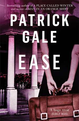 Ease de Patrick Gale