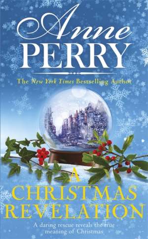 A Christmas Revelation (Christmas Novella 16) de Anne Perry