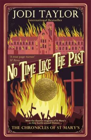 No Time Like The Past de Jodi Taylor