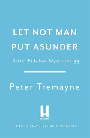 Death of a Heretic (Sister Fidelma Mysteries Book 33) de Peter Tremayne