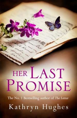 Her Last Promise de Kathryn Hughes