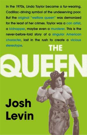 The Queen de Josh Levin