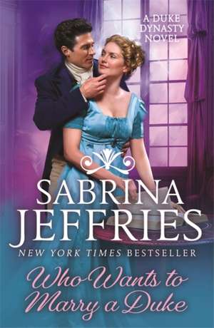 Who Wants to Marry a Duke de Sabrina Jeffries