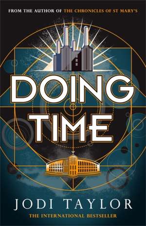 Doing Time de Jodi Taylor