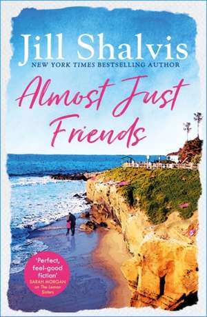 Almost Just Friends de Jill Shalvis