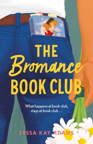 The Bromance Book Club de Lyssa Kay Adams