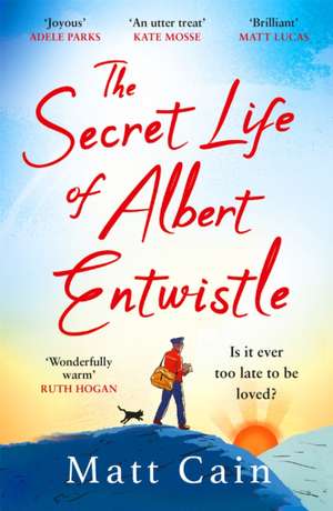 Cain, M: Secret Life of Albert Entwistle