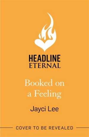 Booked on a Feeling de Jayci Lee