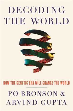Gupta, A: Decoding the World de Arvind Gupta