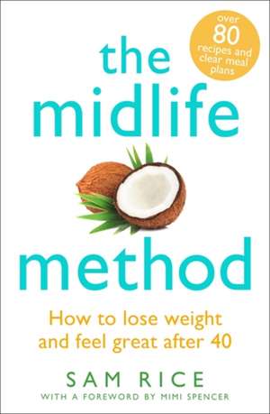 The Midlife Method de Sam Rice