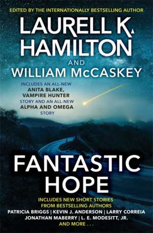 Fantastic Hope de Laurell K. Hamilton