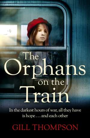 The Orphans on the Train de Gill Thompson