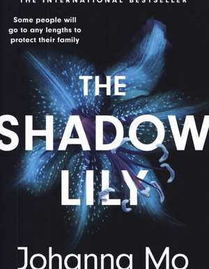 The Shadow Lily de Johanna Mo